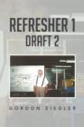 Refresher 1 Draft 2 - Book