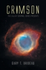 Crimson : The Galaxy Sentinel Series Presents - Book
