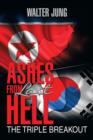 Ashes from Last Hell : The Triple Breakout - Book