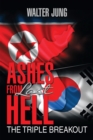 Ashes from Last Hell : The Triple Breakout - eBook