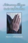 Intercessory Prayer : God's Way Not Man - Book