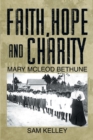 Faith, Hope and Charity : Mary Mcleod Bethune - eBook