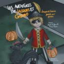 Les Aventures de Jacques Et Gizmo : Jacques Et Gizmo Jouent Aux Pirates - Book
