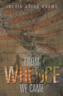 From Whence We Came - Book