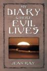 My Diary Where Evil Lives - Book
