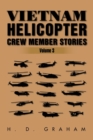 Vietnam Helicopter Crew Member Stories : Volume III - Book