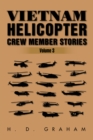 Vietnam Helicopter Crew Member Stories : Volume Iii - eBook
