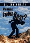 Who Would Fardels Bear? - Book