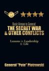 Basic Airman to General : The Secret War & Other Conflicts: Lessons in Leadership & Life - Book