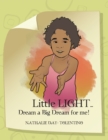 Little Light... Dream a Big Dream for Me! - eBook