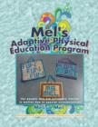 Mel's Adaptive Physical Education Program : (For People Who Are Extremely Limited in Motion Due to Special Circumstances) - Book