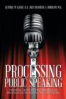Processing Public Speaking : Perspectives in Information Production and Consumption. - Book