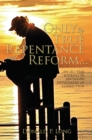 Only by True Repentance and Reform... - eBook