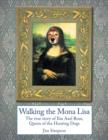 Walking the Mona Lisa : The True Story of Ilsa Axel Rose, the Quenn of the Hunting Dogs - Book