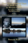 Over Three Hundred Years of Black People in Blounts Creek, Beaufort County, North Carolina : Book 1, by Bunyon Keys a Native Son of Blounts Creek - eBook