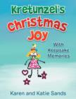 Kretunzel's Christmas Joy : With Keepsake Memories - Book