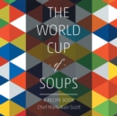 The World Cup of Soups : A Recipe Book - eBook