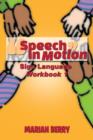 Speech in Motion : Sign Language Workbook 1 - Book