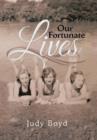 Our Fortunate Lives - Book