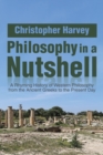 Philosophy in a Nutshell : A Rhyming History of Western Philosophy from the Ancient Greeks to the Present Day - Book