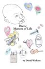 Poetic Matters of Life - Book