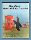 Dear Diana: Travel with Me to London - eBook