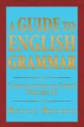 A Guide to English Grammar : Conjugation of Verbs Volume IV - Book