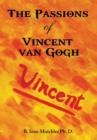 The Passions of Vincent Van Gogh - Book