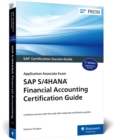 SAP S/4HANA Financial Accounting Certification Guide : Application Associate Exam - Book