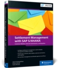 Settlement Management with SAP S/4HANA : Customer Rebates, External Commissions, and Royalties - Book