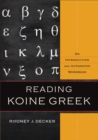 Reading Koine Greek : An Introduction and Integrated Workbook - eBook