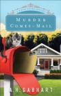 Murder Comes by Mail (The Hidden Springs Mysteries Book #2) : A Hidden Springs Mystery - eBook