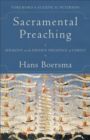 Sacramental Preaching : Sermons on the Hidden Presence of Christ - eBook