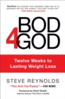 Bod4God : Twelve Weeks to Lasting Weight Loss - eBook