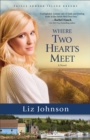 Where Two Hearts Meet (Prince Edward Island Dreams Book #2) : A Novel - eBook