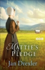 Mattie's Pledge (Journey to Pleasant Prairie Book #2) : A Novel - eBook