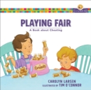 Playing Fair (Growing God's Kids) : A Book about Cheating - eBook