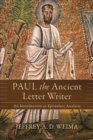 Paul the Ancient Letter Writer : An Introduction to Epistolary Analysis - eBook