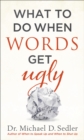 What to Do When Words Get Ugly - eBook