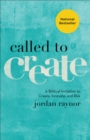 Called to Create : A Biblical Invitation to Create, Innovate, and Risk - eBook
