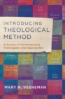 Introducing Theological Method : A Survey of Contemporary Theologians and Approaches - eBook