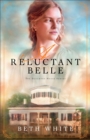 A Reluctant Belle (Daughtry House Book #2) - eBook