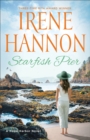 Starfish Pier (A Hope Harbor Novel Book #6) - eBook