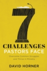 7 Challenges Pastors Face : Overcome Common Struggles and Thrive in Ministry - eBook