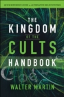 The Kingdom of the Cults Handbook : Quick Reference Guide to Alternative Belief Systems - eBook