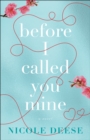 Before I Called You Mine - eBook