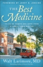 The Best Medicine : Tales of Humor and Hope from a Small-Town Doctor - eBook