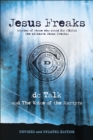 Jesus Freaks : Stories of Those Who Stood for Jesus, the Ultimate Jesus Freaks - eBook
