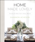 Home Made Lovely : Creating the Home You've Always Wanted - eBook