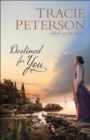 Destined for You (Ladies of the Lake) - eBook